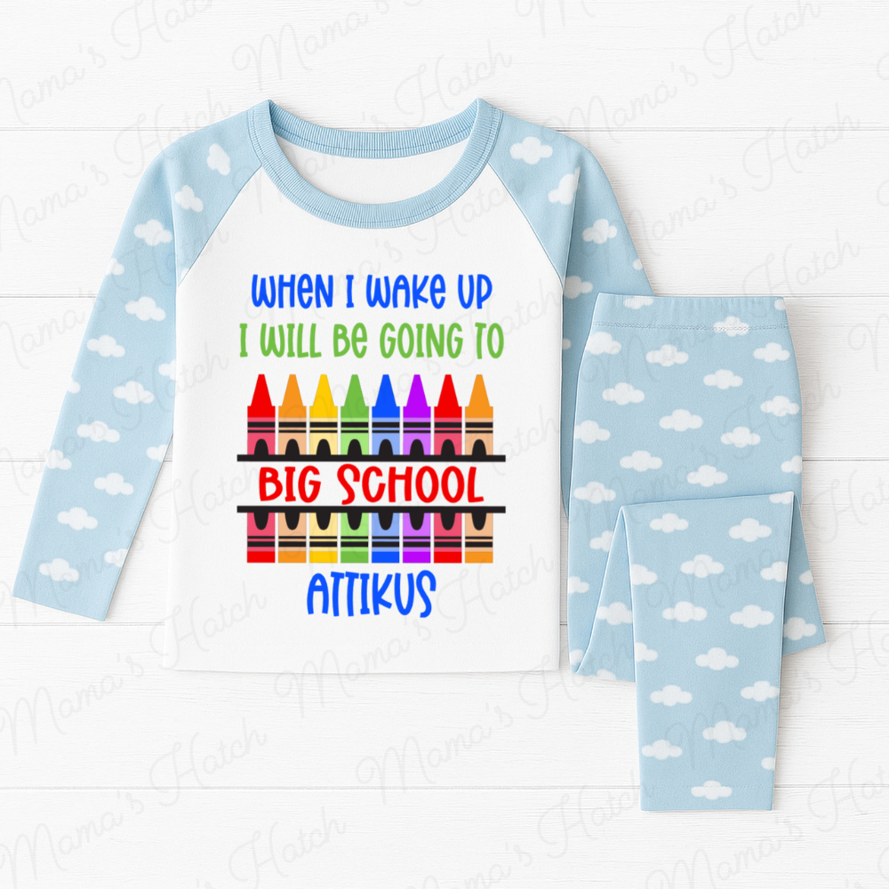 When I Wake Up I Will Be Going To Big School Blue Pyjamas