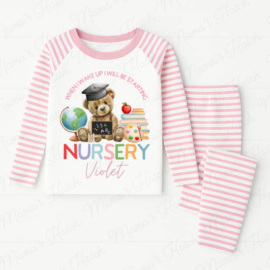 When I Wake Up I Will Be Starting Nursery Pink Teddy Pyjamas