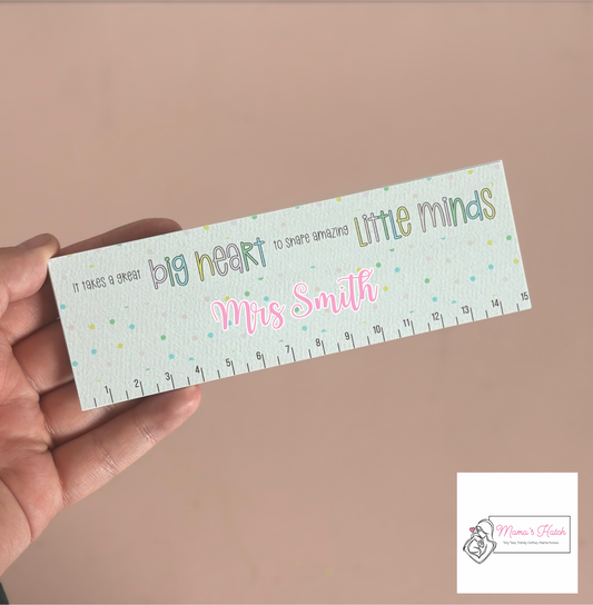 Teacher Ruler - Big Heart, Little Minds - Teacher Gift