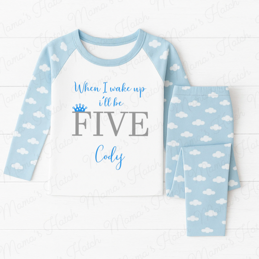 Blue Crown When I Wake Up I Will Be Birthday Pyjamas