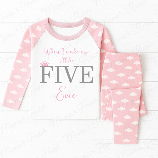 Pink Crown When I Wake Up I Will Be Birthday Pyjamas