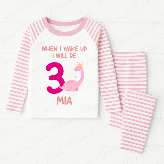 Pink Dinosaur When I Wake Up I Will Be Birthday Pyjamas