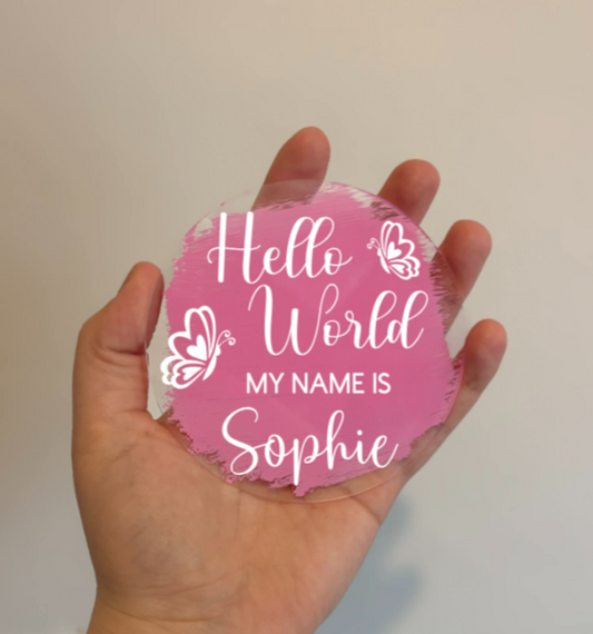 Hello World Personalised Butterfly Baby Name Announcement Disc