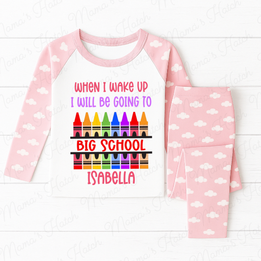 When I Wake Up I Will Be Going To Big School Pink Pyjamas